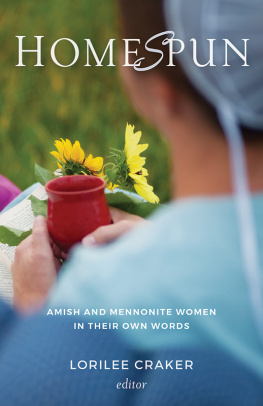 Lorilee Craker - Homespun: Amish and Mennonite Women in Their Own Words