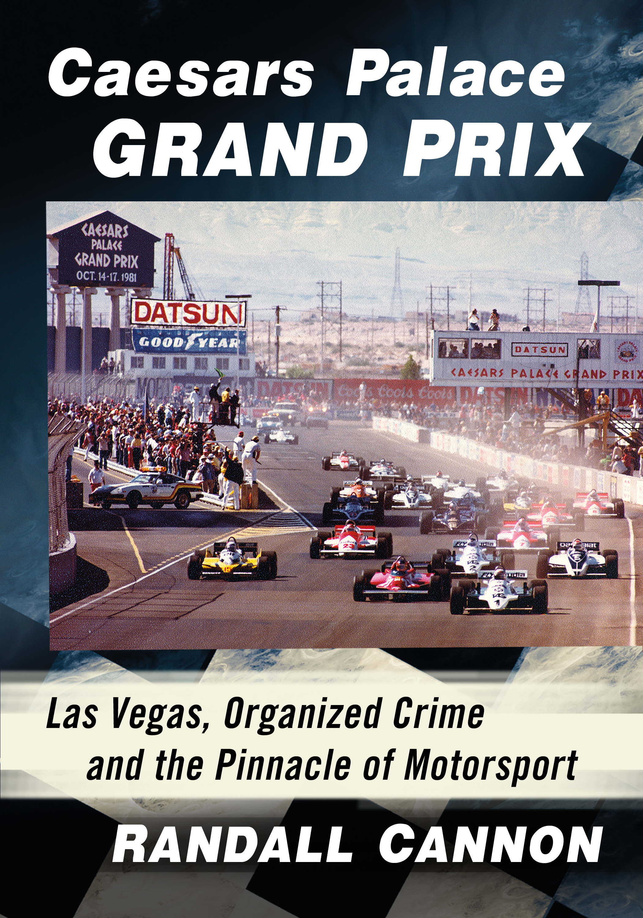 Caesars Palace Grand Prix Also by Randall Cannon and Michael Gerry Stardust - photo 1