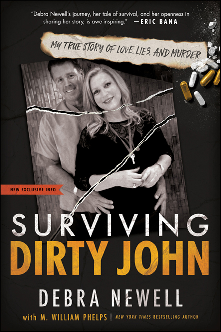 Praise for Surviving Dirty John Debra Newells journey her tale of survival - photo 1