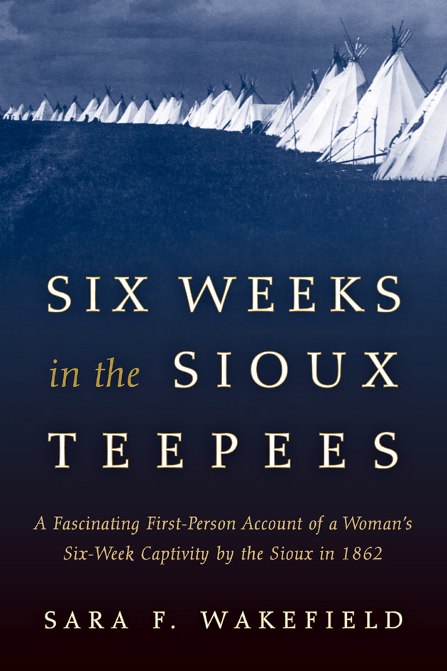 Six Weeks in the Sioux Tepees - image 1