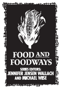 OTHER TITLES IN THIS SERIES Mexican-Origin Foods Foodways and Social - photo 2