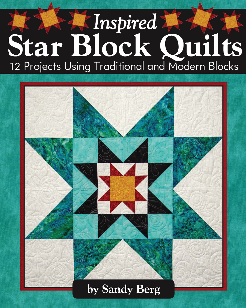 Inspired Star Block Quilts by Sandy Berg Landauer Publishing - photo 1