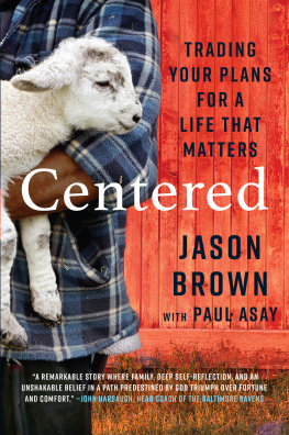 Jason Brown - Centered: Trading Your Plans for a Life That Matters