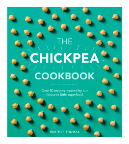 Heather Thomas - The Chickpea Cookbook