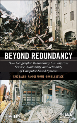 Eric Bauer - Beyond Redundancy: How Geographic Redundancy Can Improve Service Availability and Reliability of Computer-Based Systems