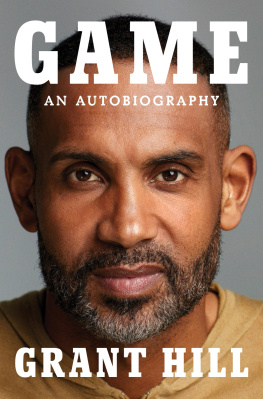 Grant Hill - Game: An Autobiography