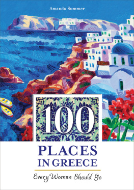 Amanda Summer - 100 Places in Greece Every Woman Should Go