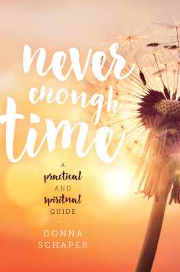 Donna Schaper - Never Enough Time: A Practical and Spiritual Guide