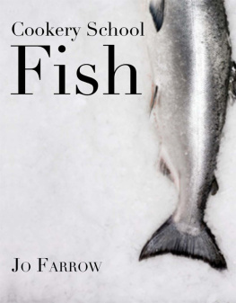 Joanna Farrow - Cookery School: Fish