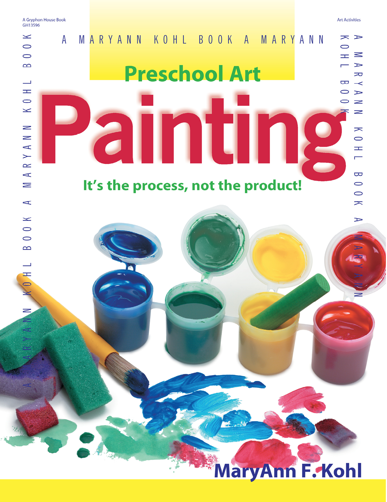 Contents Preschool Art Painting Preschool Art Painting MaryAnn F Kohl - photo 1