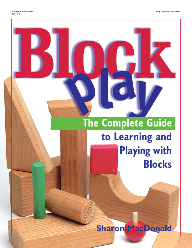 Contents Block Play The Complete Guide to Learning and Playing with Blocks - photo 1