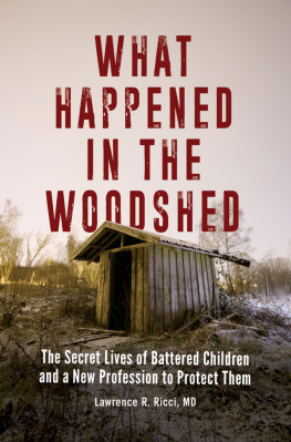 Lawrence R. Ricci M.D. - What Happened in the Woodshed