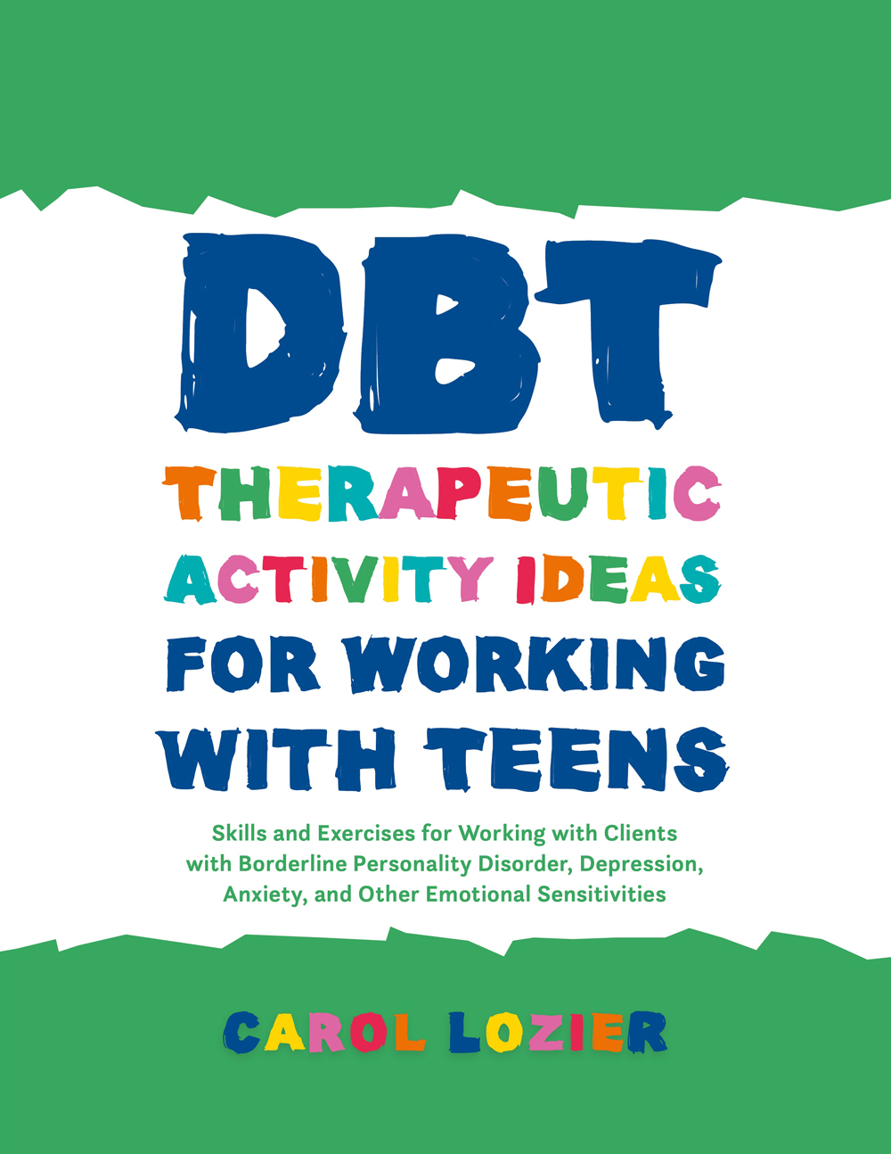 DBT Therapeutic Activity Ideas for Working with Teens Skills and Exercises for - photo 1