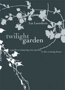 Lia Leendertz - The Twilight Garden