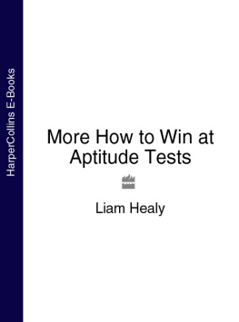 Liam Healy - More How to Win at Aptitude Tests