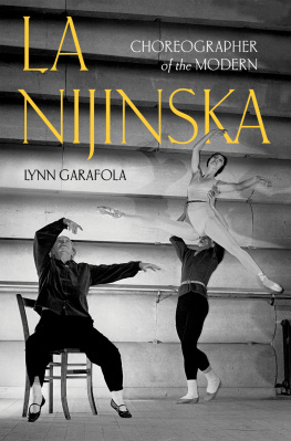 Lynn Garafola - La Nijinska: Choreographer of the Modern