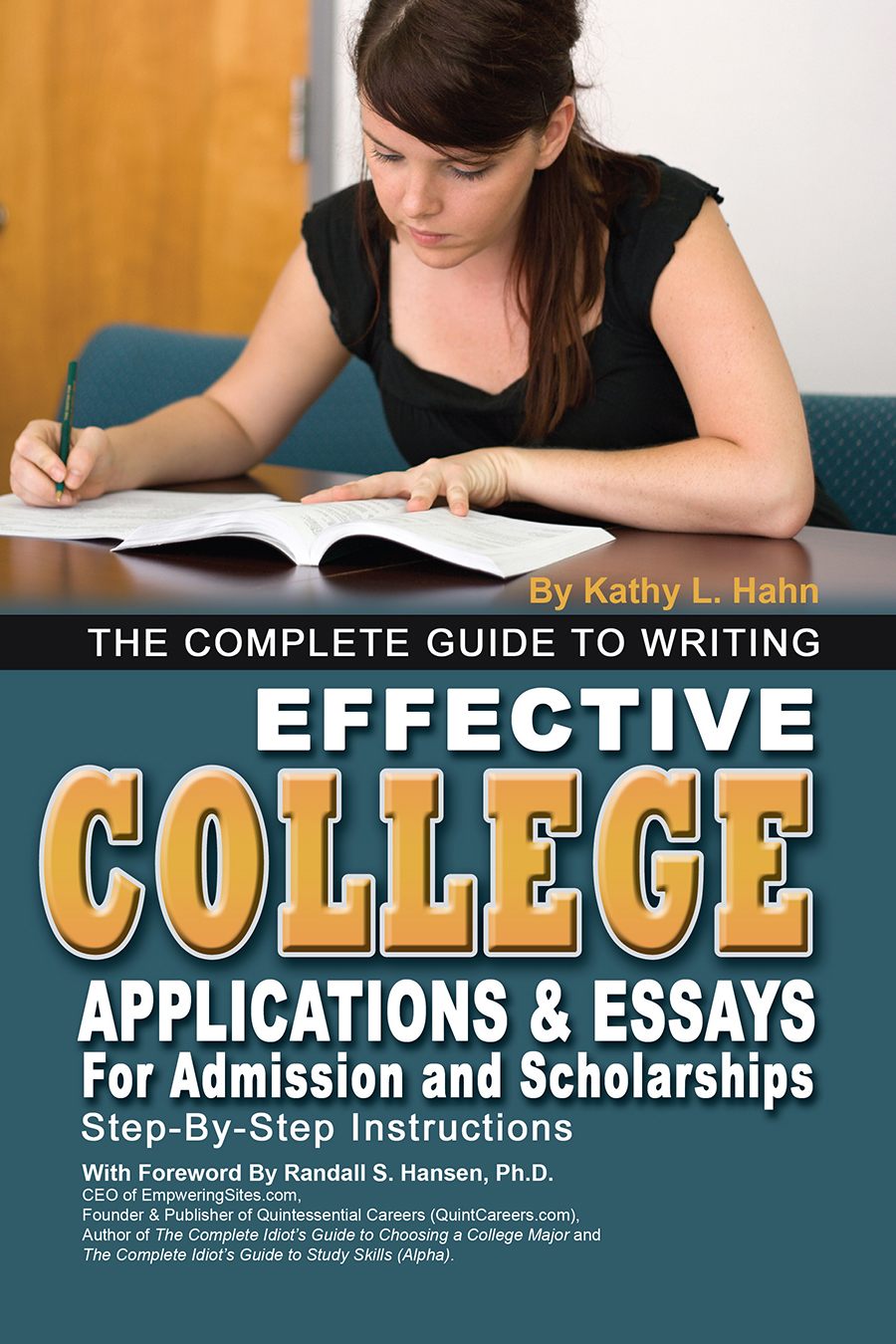 The Complete Guide to Writing Effective College Applications Essays - photo 1