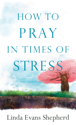 Linda Evans Shepherd How to Pray in Times of Stress