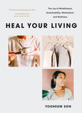 Youheum Son - Heal Your Living: The Joy of Mindfulness, Sustainability, Minimalism, and Wellness