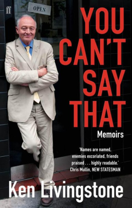 Ken Livingstone - You Cant Say That: Memoirs