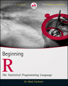 Mark Gardener - Beginning R: The Statistical Programming Language