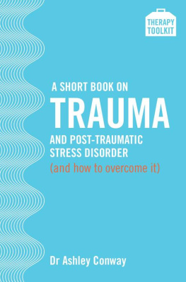 Dr Ashley Conway - A Short Book on Trauma