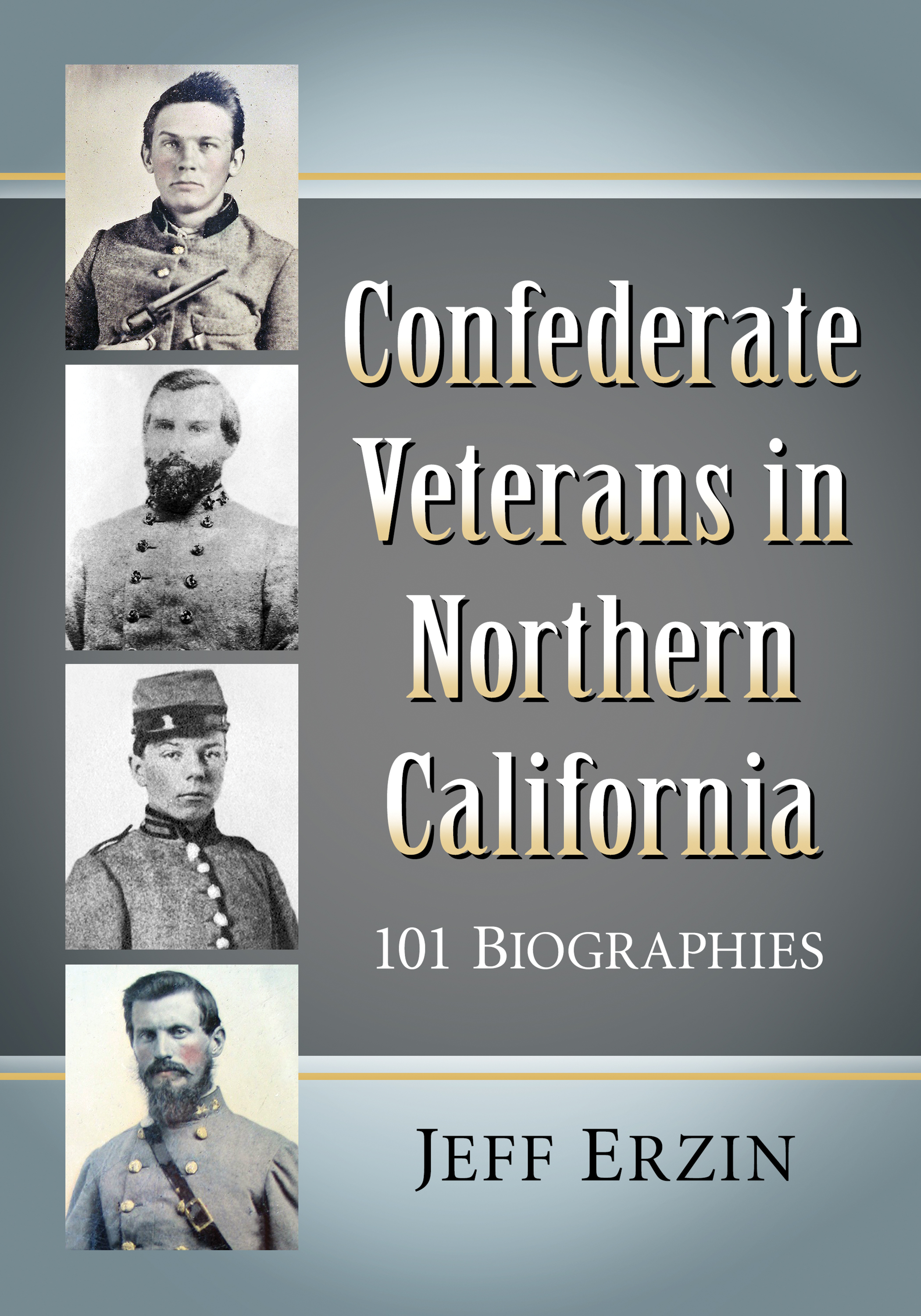 Confederate Veterans in Northern California Confederate Veterans in Northern - photo 1