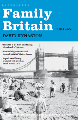 David Kynaston Family Britain, 1951-1957