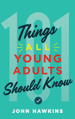 John Hawkins 101 Things All Young Adults Should Know