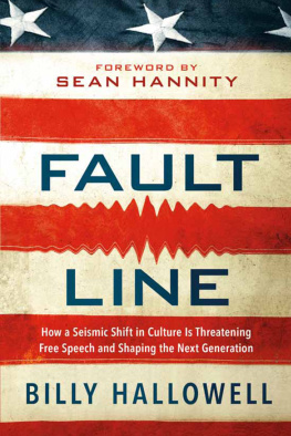 Billy Hallowell - Fault Line: How a Seismic Shift in Culture Is Threatening Free Speech and Shaping the Next Generation