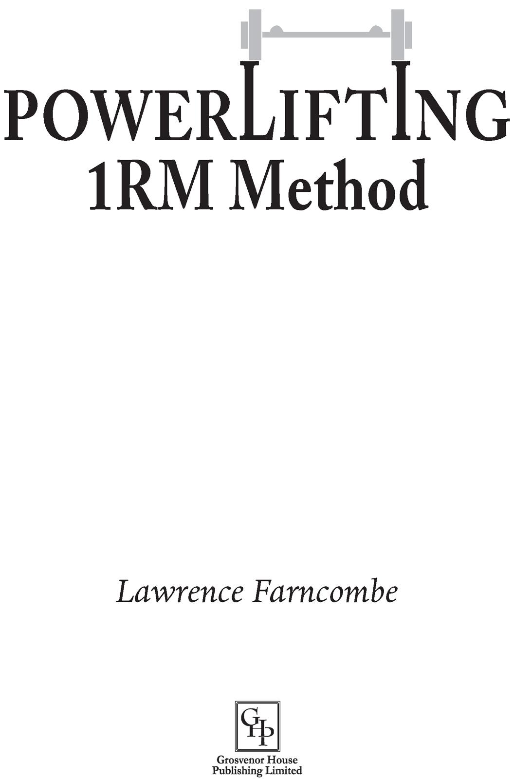 Table of Contents 31 Why and How the 1RM Method Came About in the First Place - photo 1