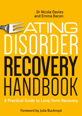 Nicola Davies - Eating Disorder Recovery Handbook: A Practical Guide to Long-Term Recovery