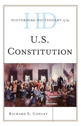 Richard S. Conley - Historical Dictionary of the U.S. Constitution