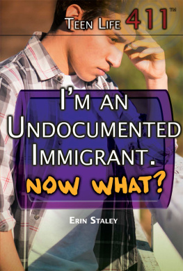 Erin Staley - Im an Undocumented Immigrant. Now What?