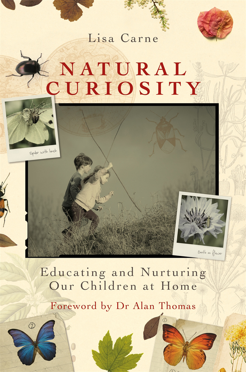 NATURAL CURIOSITY of related interest Learning without School Home - photo 1