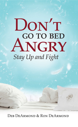 Deb DeArmond - Dont Go to Bed Angry: Stay Up and Fight