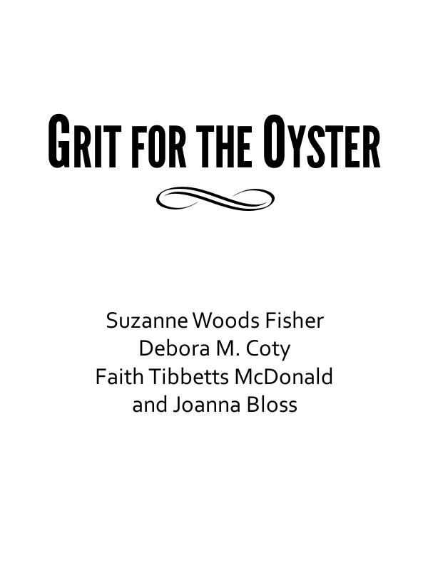 Grit for the Oyster A powerful motivator for aspiring writers Grit for the - photo 2