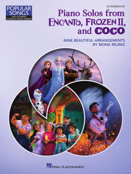 Hal Leonard Corp. - Piano Solos from Encanto, Frozen II, and Coco: Nine Beautiful Intermediate Arrangements by Mona Rejino Hal Leonard Student Piano Library