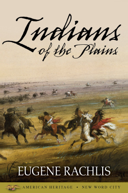 Eugene Rachlis - Indians of the Plains