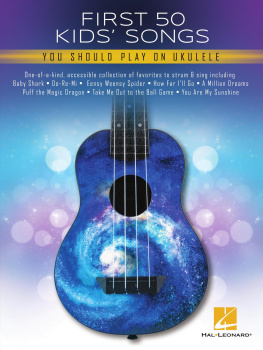 Hal Leonard Corp. First 50 Kids Songs You Should Play on Ukulele