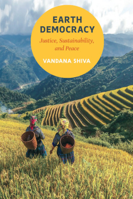 Vandana Shiva - Earth Democracy: Justice, Sustainability, and Peace
