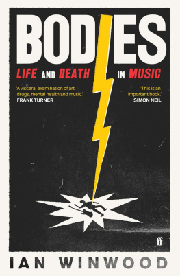 Ian Winwood Bodies: Life and Death in Music