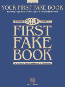 Hal Leonard Corp. - Your First Fake Book: Featuring Large Music Notation, Lyrics, & Simplified Harmonies C Edition