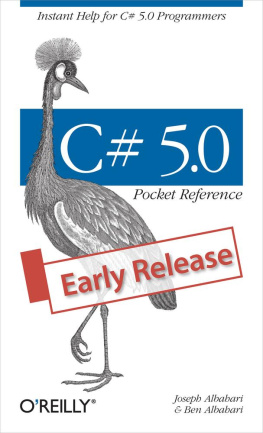 Joseph Albahari C# 5.0 Pocket Reference: Instant Help for C# 5.0 Programmers