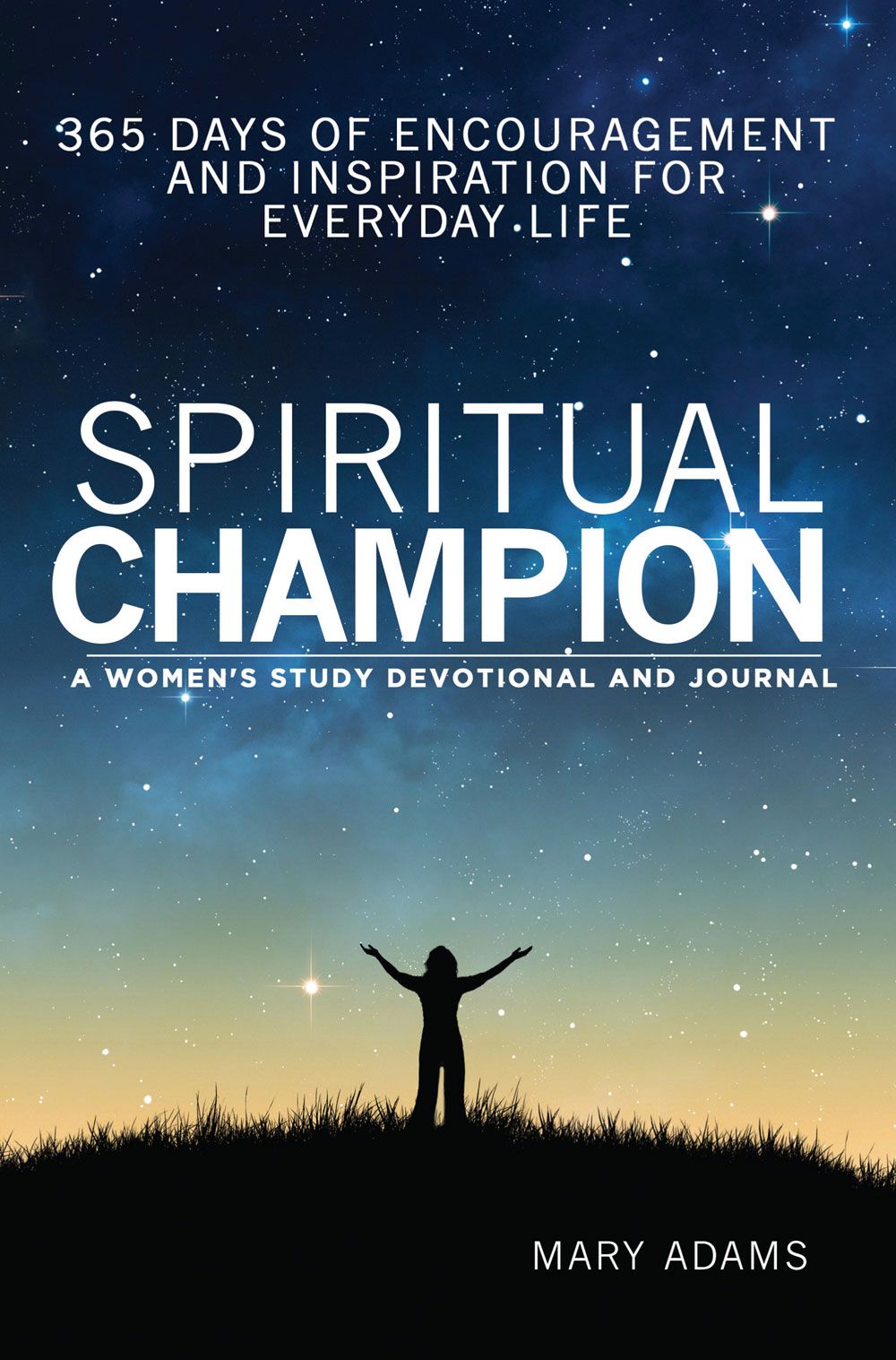 Table of Contents Spiritual Champion A Womens Study Devotional and Journal - photo 1