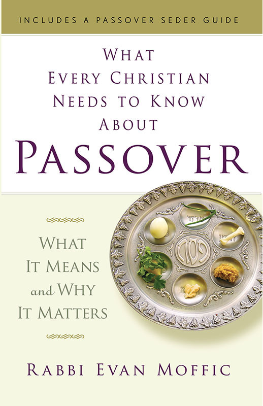 Endorsements Praise for What Every Christian Needs to Know About Passover - photo 2