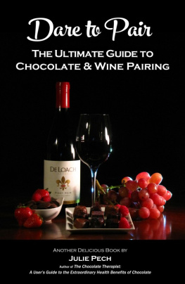 Julie Nygard Dare to Pair: The Ultimate Guide to Chocolate & Wine Pairing