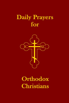 Dr. John (Ellsworth) Hutchison-Hall Daily Prayers for Orthodox Christians