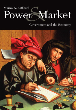 Murray N. Rothbard - Power and Market: Government and the Economy