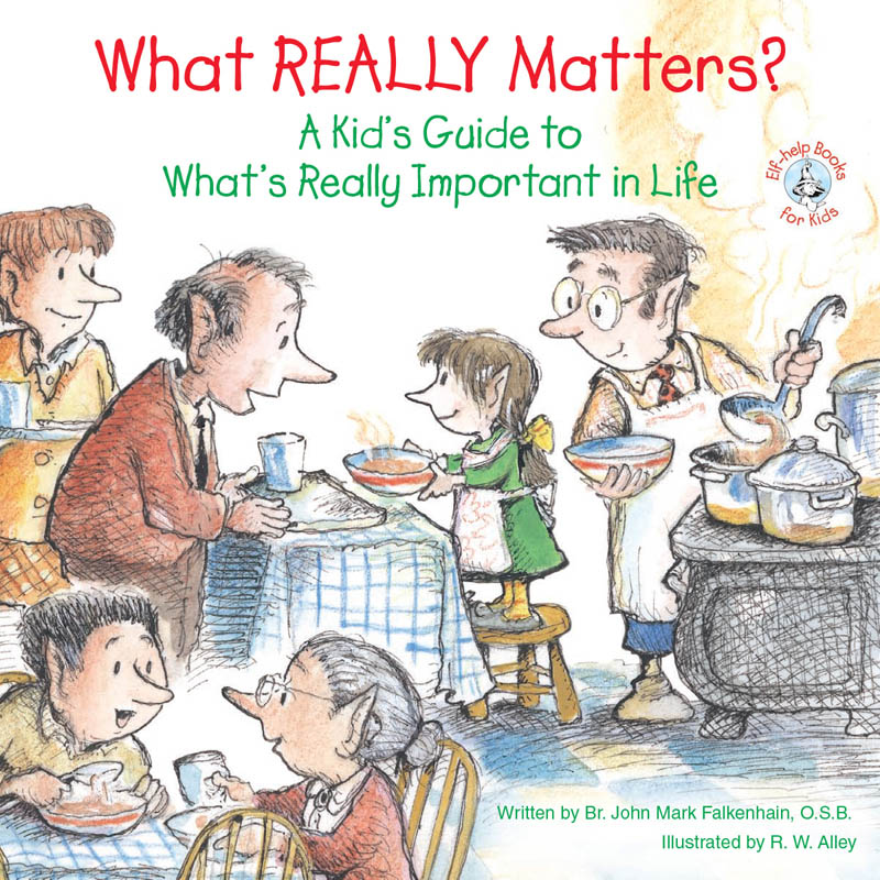 What Really Matters A Kids Guide to Whats Really Important in Life - image 1